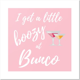 I Get a Little Boozy at Bunco Fun Dice Game Night T-Shirt Sweatshirt Posters and Art